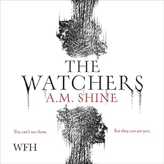 The Watchers Audiobook By A.M. Shine cover art