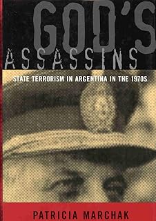 God's Assassins: State Terrorism in Argentina in the 1970s