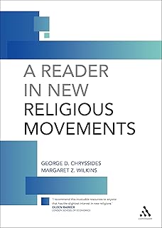 A Reader in New Religious Movements: Readings in the Study of New Religious Movements