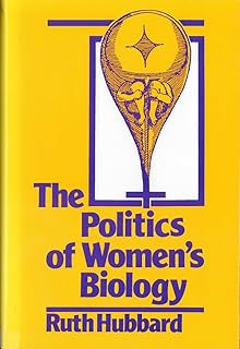 The Politics of Women's Biology