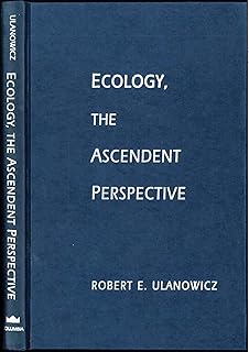 Ecology, the Ascendent Perspective