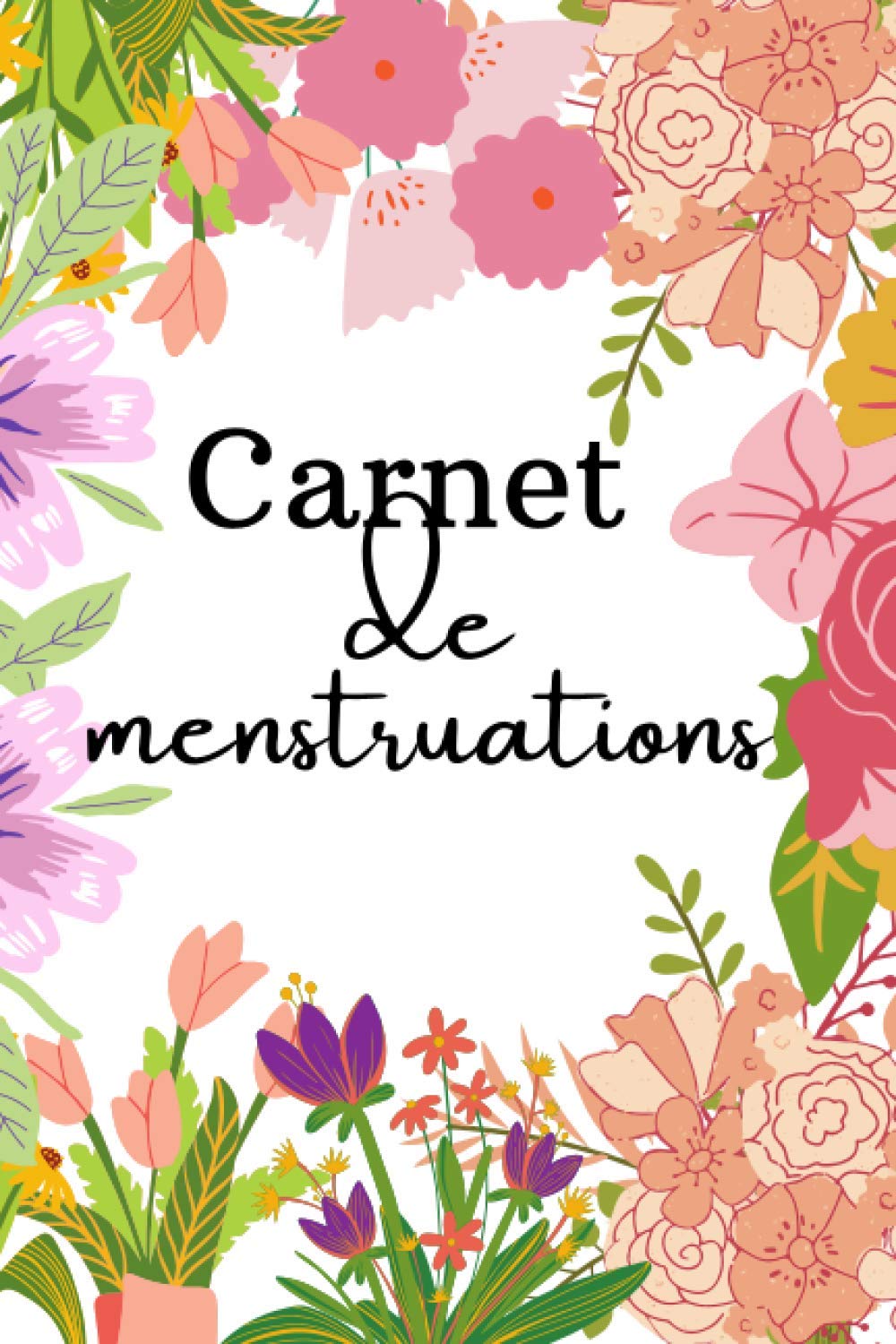 Buy Carnet de Menstruations: Carnet pour filles I Cycles menstruel ...