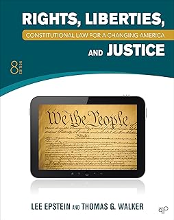 Constitutional Law for a Changing America: Rights, Liberties, and Justice