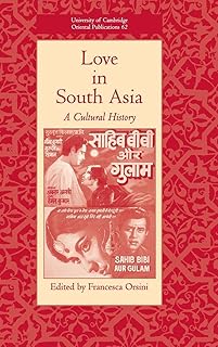 Love in South Asia: A Cultural History: 62