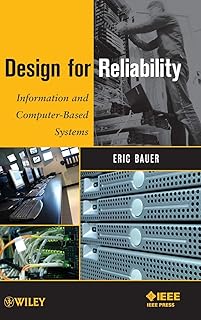 Design for Reliability: Information and Computer-Based Systems