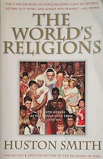 The World's Religions: Our Great Wisdom Traditions