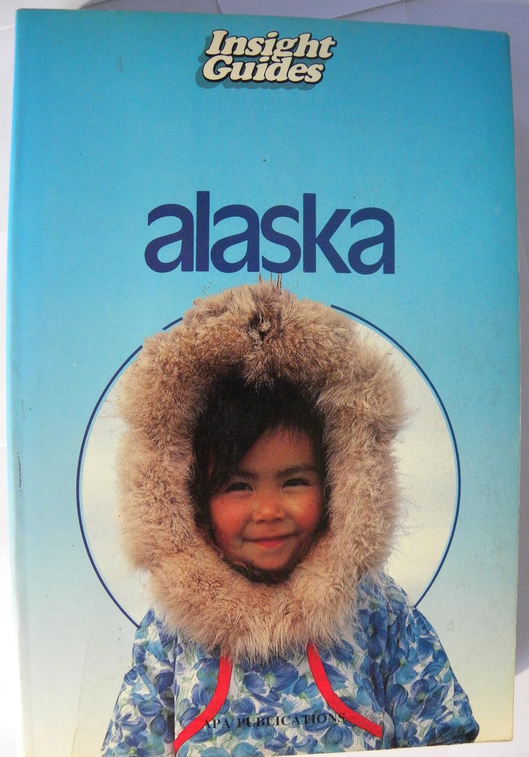 ALASKA - INSIGHT GUIDES: HOEFER HANS JOHANNES: Amazon.com: Books