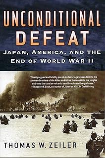 Unconditional Defeat: Japan, America, and the End of World War II: 2