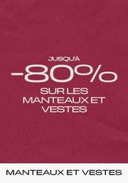 Jusqu'a -80% sur les manteaux et vestes