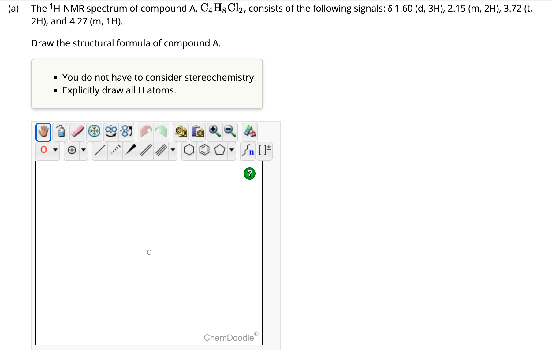 Solved (a) The 1H−NMR spectrum of compound A,C4H8Cl2, | Chegg.com