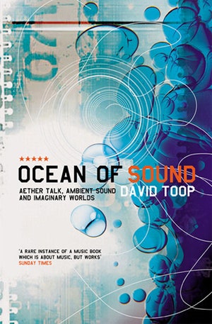 Ocean of Sound by David Toop