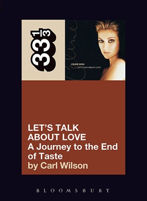 Let's talk about love by Carl Wilson