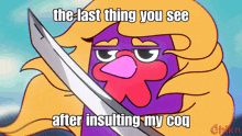 the last thing you see after insulting my coq is a cartoon chicken holding a sword