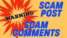 a yellow background with the words scam post scam comments