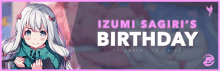 a banner for izumi sagiri 's birthday on december 10th