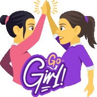 an illustration of two girls giving each other a high five and the words go girl