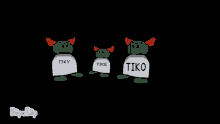 three cartoon characters are standing next to each other and one of them has a sign that says tiko .