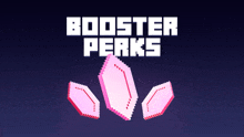 an advertisement for booster perks with pink gems