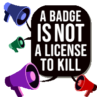 A Badge Is Not A License To Kill Black Lives Matter Sticker