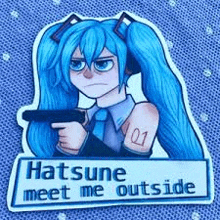 hatsune meet me outside sticker with hatsune holding a gun on a purple background .