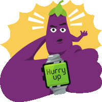 a purple eggplant with a watch that says hurry up