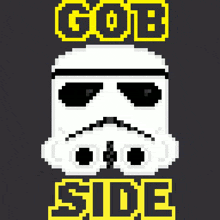 a pixel art of a storm trooper with gob side written below it