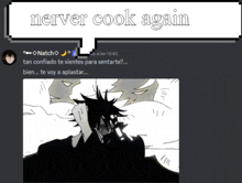 a speech bubble that says " nerver cook again " with a picture of a man