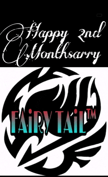 a fairy tail logo with the words happy 2nd month carry