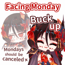 a poster that says facing monday buck up on it