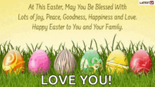 at this easter , may you be blessed with lots of joy , peace , goodness , happiness and love