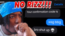 a man wearing a blue bandana is looking at a text message that says no rizz