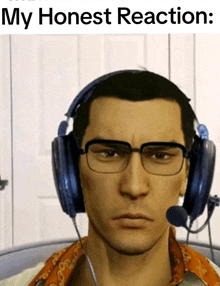 a man wearing glasses and headphones with the words " my honest reaction " below him