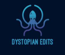 a logo for dystopian edits with an octopus on a dark background