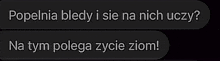 a text message in a foreign language that says popelnia bledy i sie na nich uczy