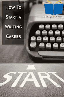 a book titled how to start a writing career with a typewriter in the background