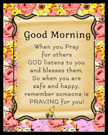 a sign that says good morning when you pray for others god listens to you