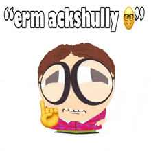 a cartoon character with glasses and the words germ ackshully