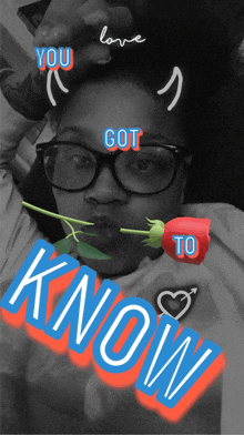 a woman with glasses holds a rose in her mouth and says " know "