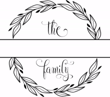 a black and white drawing of a wreath with the words the family written in the middle