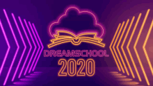 a neon sign that says dreamschool 2020 with an open book on it