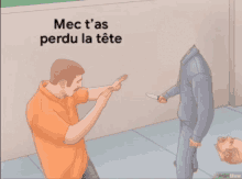 a cartoon of a man holding a knife with the words mec t 'as perdu la tete above him