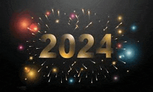 the year 2024 is written in gold letters on a black background with fireworks .