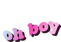 a sticker that says oh boy in pink and blue letters