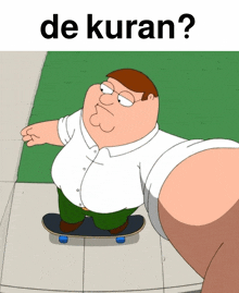 a cartoon of peter griffin riding a skateboard with the words de kuran below him