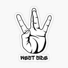 a black and white drawing of a hand with the words west side written below it