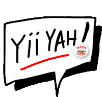 a drawing of a speech bubble with the words yiiyah on it