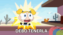 bubbles from the powerpuff girls says " debo tenerla " in front of her