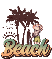 a woman in a hat stands in front of a surfboard and palm trees with the word beach written below her