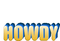 the word howdy is displayed in yellow and blue letters