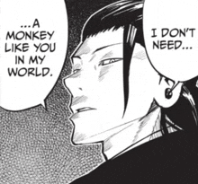 a black and white drawing of a man with a speech bubble saying `` a monkey like you in my world . ''